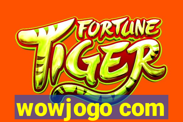 wowjogo com